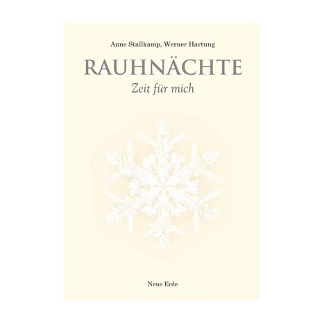 Rauhnächte: Zeit für mich - Anne Stallkamp/Werner Hartung