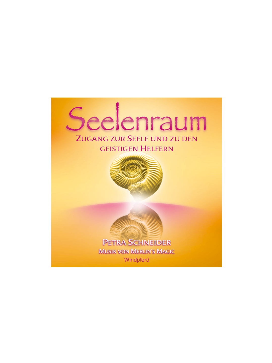 Seelenraum  - Petra Schneider - CD