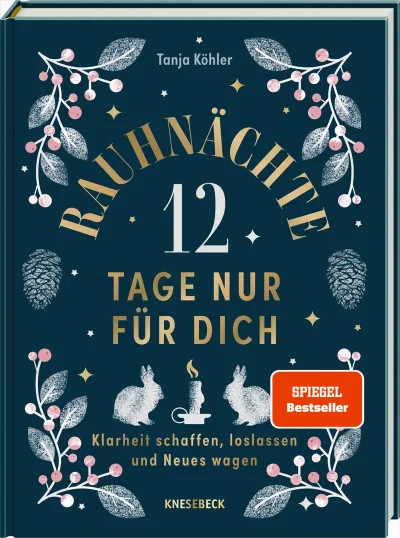Rauhnächte – 12 Tage nur für dich
