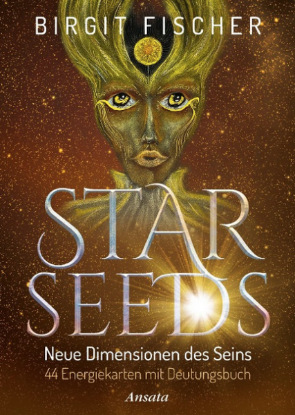 Starseeds-Karten: Neue Dimensionen des Seins – Birgit Fischer